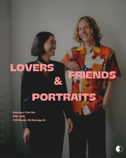 Lovers & Friends Portraits, Feb 11th | Hosted by TCP